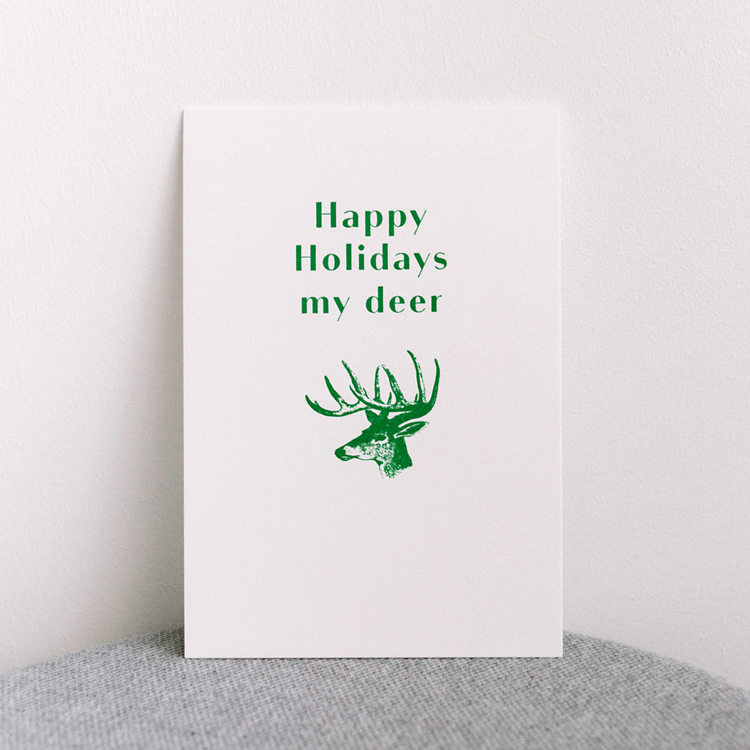 Happy Holidays my deer