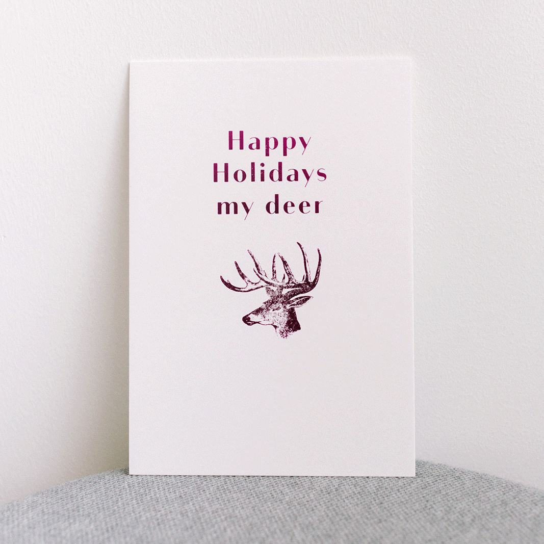 Happy Holidays my deer